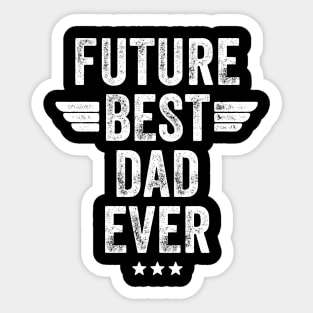 Future Best Dad Ever Sticker